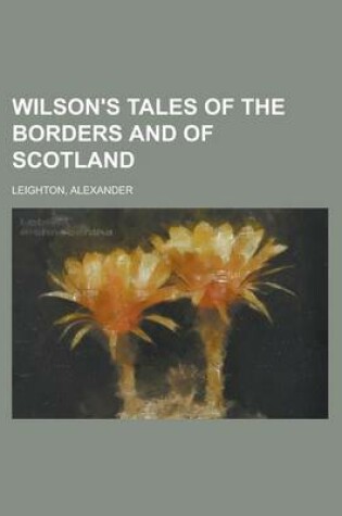 Cover of Wilson's Tales of the Borders and of Scotland Volume 21