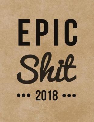 Cover of Epic Shit 2018