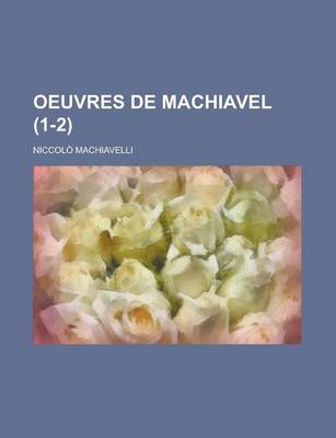 Book cover for Oeuvres de Machiavel (1-2)