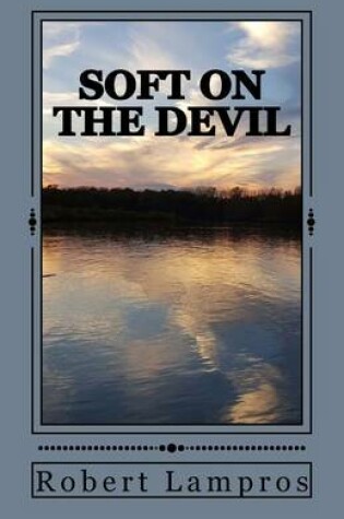 Cover of Soft on the Devil