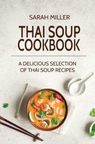 Cover of Thai Soup Cookbook