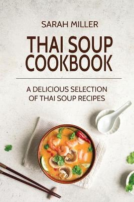Book cover for Thai Soup Cookbook
