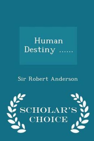 Cover of Human Destiny ...... - Scholar's Choice Edition