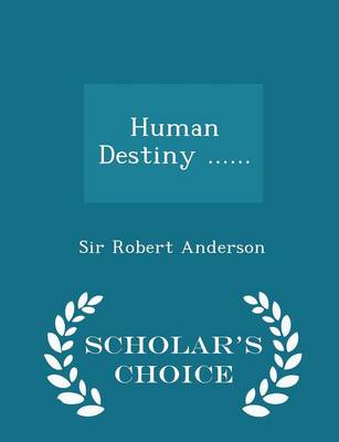 Book cover for Human Destiny ...... - Scholar's Choice Edition