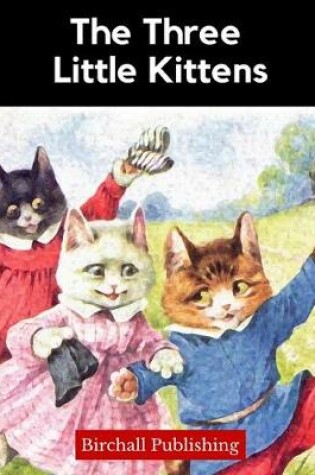 Cover of The Three Little Kittens