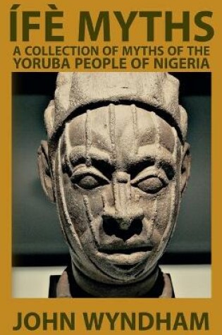 Cover of Ife Myths