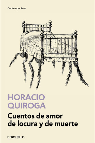 Cover of Cuentos de amor de locura y de muerte / Tales of Love Madness and Death