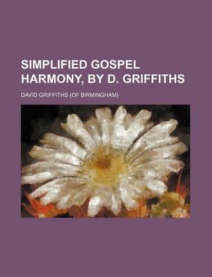 Book cover for Simplified Gospel Harmony, by D. Griffiths