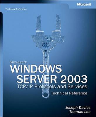 Book cover for Microsoft(r) Windows Server(r) 2003 TCP/IP Protocols and Services Technical Reference