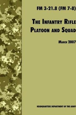 Cover of The Infantry Rifle and Platoon Squad