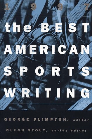 Cover of The Best American Sports Writing 1997