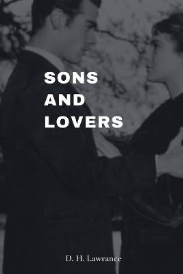 Book cover for Sons and Lovers by David Herbert Lawrence Annotated Edition