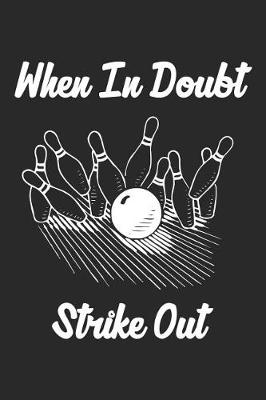 Book cover for When in Doubt Strike Out