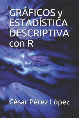 Book cover for GRAFICOS y ESTADISTICA DESCRIPTIVA con R