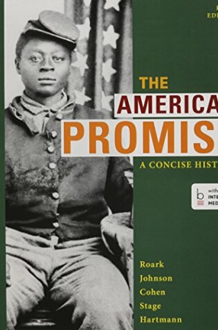Cover of The American Promise: A Concise History, Volume 1 5e & Launchpad for the American Promise: A Concise History, Volume 1 5e (Access Card)
