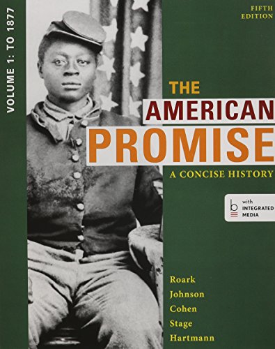Book cover for The American Promise: A Concise History, Volume 1 5e & Launchpad for the American Promise: A Concise History, Volume 1 5e (Access Card)