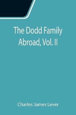 Book cover for The Dodd Family Abroad, Vol. II