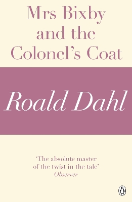 Book cover for Mrs Bixby and the Colonel's Coat (A Roald Dahl Short Story)