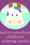 Book cover for Native American Childrens Coloring Books