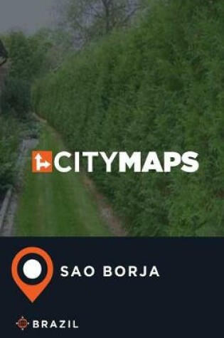 Cover of City Maps Sao Borja Brazil