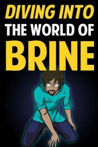 Cover of Diving Into the World of Brine