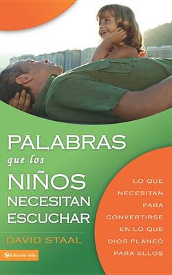 Book cover for Palabras Que Los Niños Necesitan Escuchar