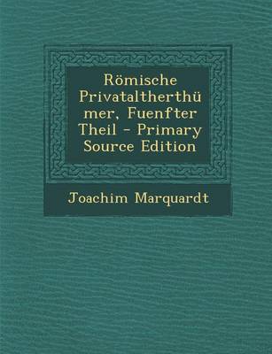 Book cover for Romische Privataltherthumer, Fuenfter Theil