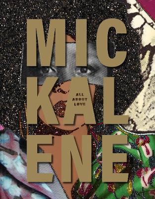 Book cover for Mickalene Thomas: All about Love