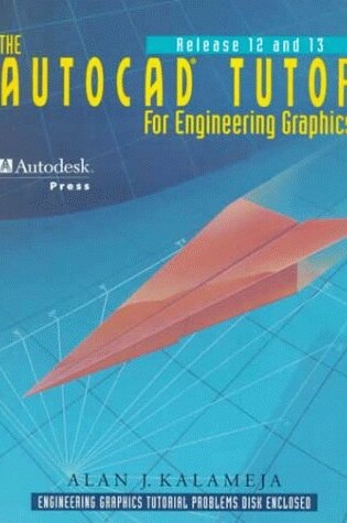 Cover of The AutoCAD Tutor for Engineering Graphics