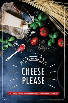 Book cover for Cheese Please!