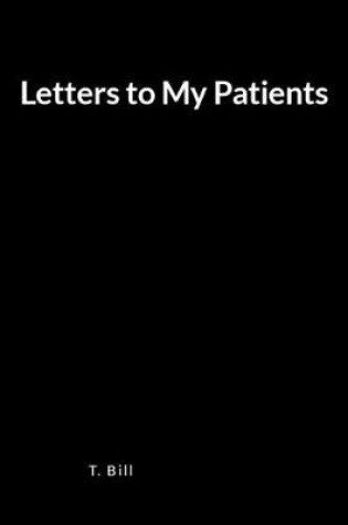 Cover of Letters to My Patients