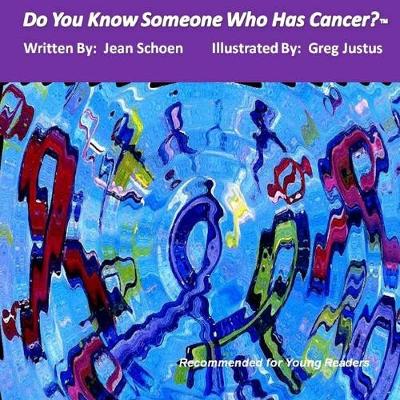 Book cover for Do You Know Someone Who Has Cancer?