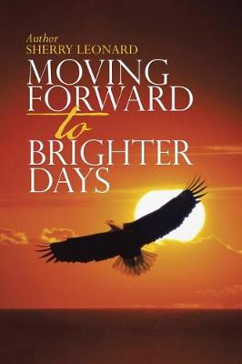 Book cover for Moving Forward to Brighter Days