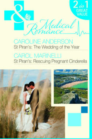 Cover of St Piran's: The Wedding Of The Year / St Piran's: Rescuing Pregnant Cinderella