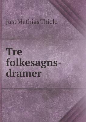 Book cover for Tre folkesagns-dramer