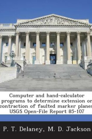 Cover of Computer and Hand-Calculator Programs to Determine Extension or Contraction of Faulted Marker Planes