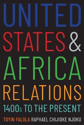 Book cover for United States and Africa Relations, 1400s to the Present