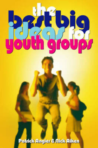 Cover of Best Big Ideas For Youth Groups