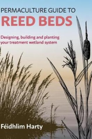 Cover of Permaculture Guide to Reed Beds