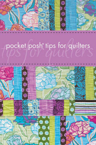 Cover of Pocket Posh Tips for Quilters