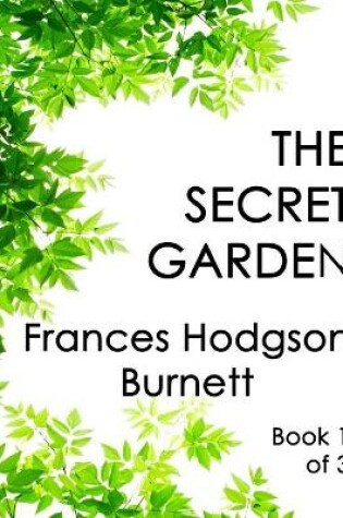 Cover of The Secret Garden (Book 1 of 3)