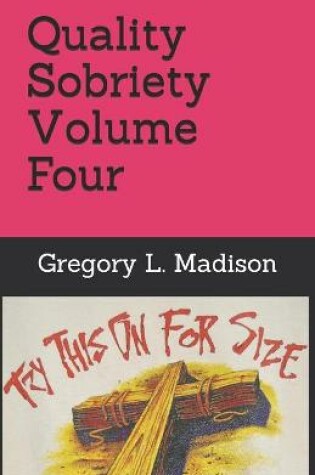 Cover of Quality Sobriety Volume Four