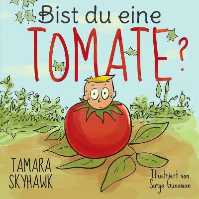 Book cover for Bist du eine Tomate?