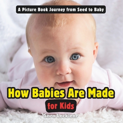 Cover of How Babies Are Made for Kids