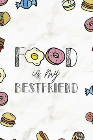 Cover of Food Is My Best Friend