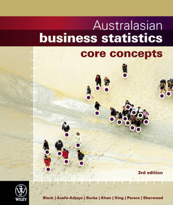 Book cover for Australasian Business Statistics Core Concepts