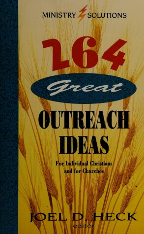 Cover of 264 Great Outreach Ideas for Individual Christians and for Churches