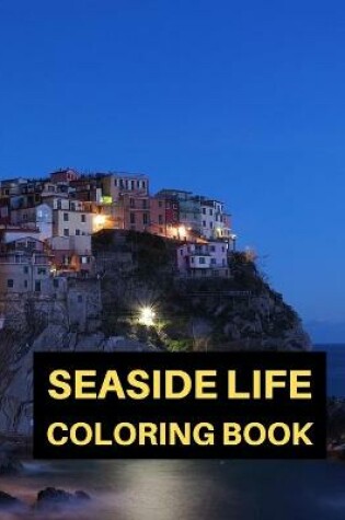 Cover of Seaside Life Coloring Book