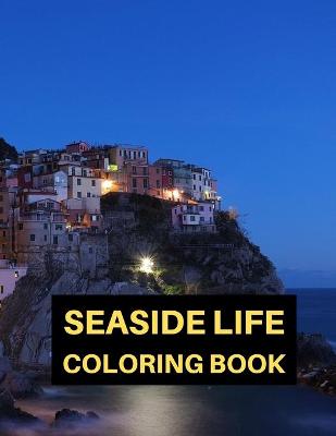 Book cover for Seaside Life Coloring Book