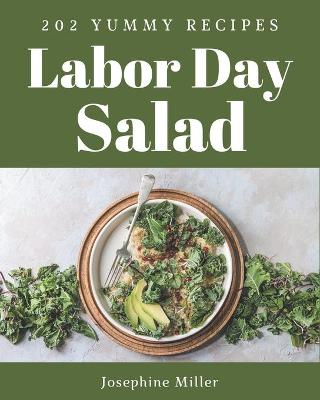 Book cover for 202 Yummy Labor Day Salad Recipes